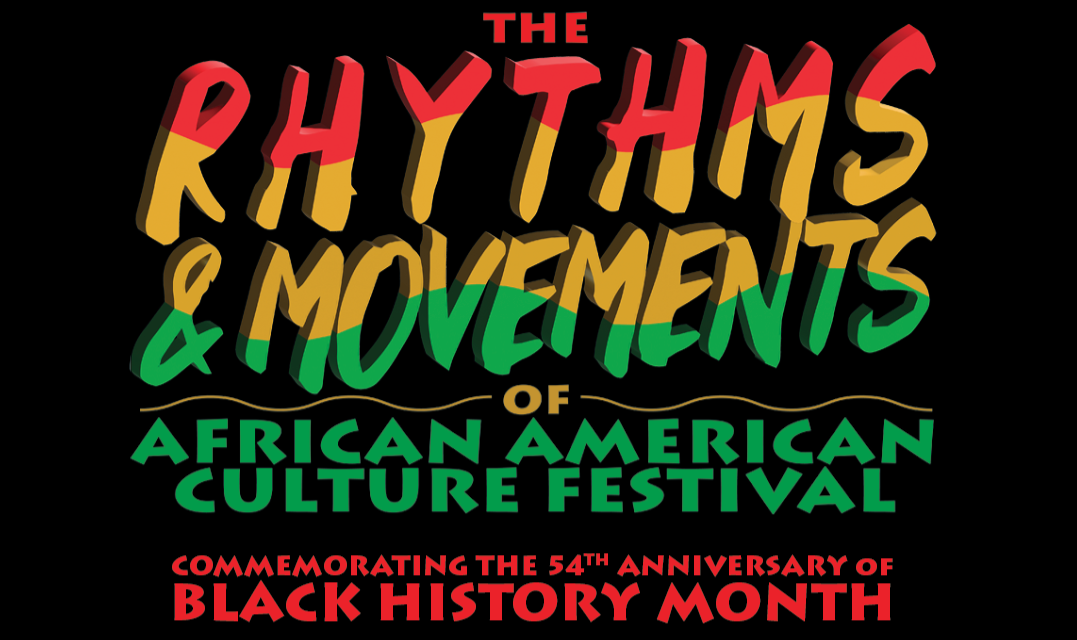 The Rhythms & Movements of African American Culture Festival