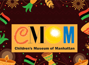 Kwanzaa at Children’s Museum of Manhattan