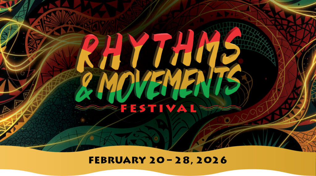 THE RHYTHMS & MOVEMENTS FESTIVAL
